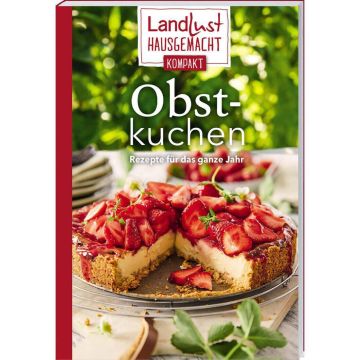 Buntes Buchcover von Landlust Hausgemacht Obstkuchen, runder Obstkuchen mit roten Erdbeeren auf beigem Untergrund, grüne Blätter.
